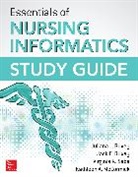Jack Brixey, Jack E. Brixey, Juliana Brixey, Juliana J. Brixey, Kathleen McCormick, Kathleen Ann McCormick... - Essentials of Nursing Informatics Study Guide