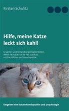 Kirsten Schulitz - Hilfe, meine Katze leckt sich kahl!