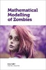 Robert Smith, Robert Smith?, Robert Smith, Robert Smith? - Mathematical Modelling of Zombies