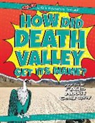 Ryan Nagelhout - How Did Death Valley Get Its Name?