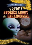 M. H. Seeley - Freaky Stories About the Paranormal