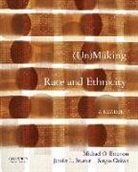 Jenifer L. Bratter, Sergio Chavez, Michael O. Emerson, Michael O./ Bratter Emerson, Jenifer L Bratter, Michael O Emerson... - Unmaking Race and Ethnicity