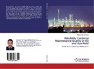 Ahmed Noaman Karar - Reliability Centered Maintenance Quality in Oil and Gas Field