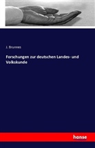 J Brunnes, J. Brunnes - Forschungen zur deutschen Landes- und Volkskunde