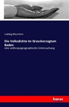 Ludwig Neumann - Die Volksdichte im Grossherzogtum Baden