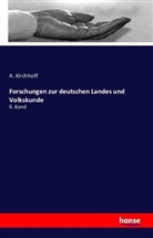 a Kirchhoff, A. Kirchhoff - Forschungen zur deutschen Landes und Volkskunde