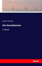 August Schrader - Die Komödianten