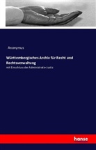 Anonym, Anonymus - Württembergisches Archiv für Recht und Rechtsverwaltung