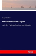 Hugo Winckler - Die keilschrifttexte Sargons