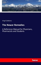 Virgil Coblentz - The Newer Remedies