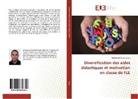 Mohamed Saoudi Souig - Diversification des aides didactiques et motivation en classe de FLE