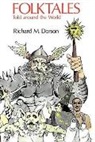Dorson, Richard M. Dorson, Richard Mercer Dorson - Folktales Told Around the World