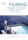 Edward Clift, Mirko Guaralda, Ari Mattes, Edward Clift, Edward M. Clift, Mirko Guaralda... - Filming the City