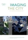 Edward Clift, Steve Hawley, Kevin O'Brien, Edward Clift, Edward M. Clift, Steve Hawley... - Imaging the City