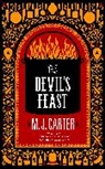M J Carter, M. J. Carter, M.J. Carter - The Devil's Feast