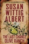 Susan Wittig Albert - The Last Chance Olive Ranch