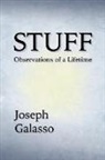 Joseph Galasso - Stuff: Observations of a Lifetime