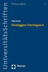 Paul Kuder - Heideggers Kierkegaard