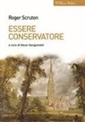 Roger Scruton, O. Sanguinetti, Oscar Sanguinetti - Essere conservatore