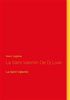 Kewin Laglaise - La Saint Valentin De Dj Love