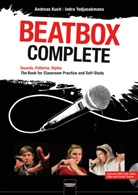 Andrea Kuch, Andreas Kuch, Indra Tedjasukmana - Beatbox Complete. English Edition, m. 1 DVD-ROM