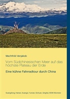 Mechthild Venjakob - Vom Südchinesischen Meer auf das höchste Plateau der Erde