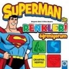 Ethen Beavers, Benjamin Bird - Superman ile Renkleri Ögreniyorum