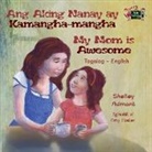 Shelley Admont, Kidkiddos Books, S. A. Publishing - Ang Aking Nanay ay Kamangha-mangha My Mom is Awesome