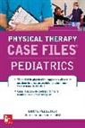 Erin Jobst, Erin E. Jobst, Eric Pelletier, Eric S. Pelletier - Case Files in Physical Therapy Pediatrics