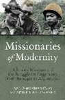 Antonio Giustozzi, Dr. Antonio Giustozzi, Giustozzi Antonio, Artemy Kalinovsky, Artemy M. Kalinovsky, Kalinovsky Artemy M. - Missionaries of Modernity