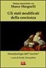 Marco Margnelli, E. Alessandrini - Gli stati modificati della coscienza. Neurofisiologia dell'«insolito»