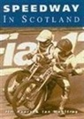 Jim Henry, Ian Moultray - Speedway in Scotland
