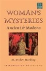 Esther Harding, M Esther Harding, M. Esther Harding, C. G. Jung - Woman's Mysteries