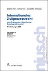Jolant Kren Kostkiewicz, Jolanta Kren Kostkiewicz, Alexander Markus, Hans-Uel Vogt, Hans-Ueli Vogt - Internationales Zivilprozessrecht - unter Einbezug der internationalen Schiedsgerichtsbarkeit
