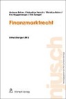 Andrea Bohrer, Andreas Bohrer, Sebastia Harsch, Sebastian Harsch, Eric Huggenberger, Christian Rehm... - Finanzmarktrecht