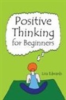 Lisa Edwards - Positive Thinking for Beginners
