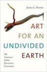 Jessica L Horton, Jessica L. Horton - Art for an Undivided Earth