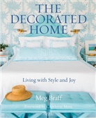 Meg Braff, Meg/ Moss Braff, J. Savage Gibson, Brooke Showell Kasir, Charlotte Moss, J. Savage Gibson - The Decorated Home