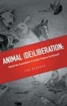Jan Deckers - Animal (De)liberation