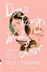 Rufi Thorpe - Dear Fang, With Love