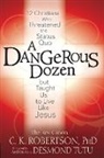 Canon C. K. Robertson, The Rev. Canon C. K. Robertson - Dangerous Dozen