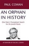 Paul Cowan, Paul Cown - An Orphan in History