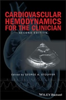 GA Stouffer, George Stouffer, George A. Stouffer, George A. (Chief of Cardiology and the H Stouffer, Georg A Stouffer, George A Stouffer... - Cardiovascular Hemodynamics for the Clinician