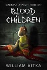 William Vitka - Blood Children