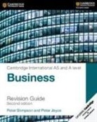 Peter Joyce, Peter Stimpson, Peter Joyce Stimpson - Cambridge International AS and A Level Business Revision Guide