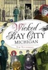 Tim Younkman - Wicked Bay City, Michigan
