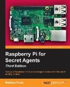 Matthew Poole - Raspberry Pi for Secret Agents, Third Edition