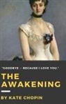 Kate Chopin - The Awakening