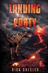 Rick Chesler - Landing Party: A Dinosaur Thriller