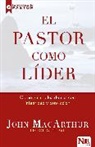 John MacArthur - El Pastor Como Lider